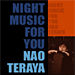 アルバム写真：Night music for you/寺屋ナオ