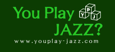 You Play JAZZH@http://www.youplay-jazz.com/